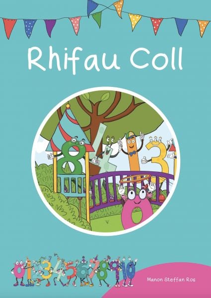Cover image for Cyfres Cymeriadau Difyr: Stryd y rhifau - Rhifau Coll, isbn: 9781783903221