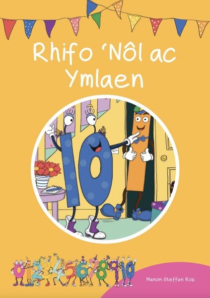 Cover image for Cyfres Cymeriadau Difyr: Stryd y rhifau - Rhifo 'Nôl ac ymlaen, isbn: 9781783903238