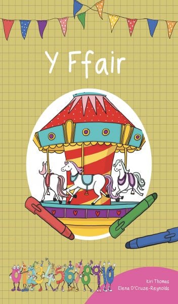 Cover image for Cyfres Cymeriadau Difyr: Stryd y Rhifau - Y Ffair, isbn: 9781783903306