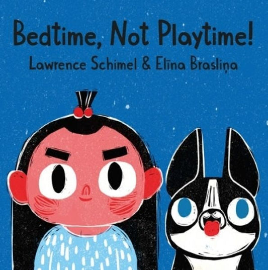 Cover image for Bedtime, Not Playtime!, isbn: 9781783903481