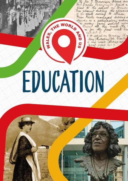 Cover image for Wales, The World and Us: Education, isbn: 9781783904242