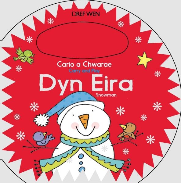 Cover image for Cario a Chwarae/Carry and Play: Dyn Eira / Snowman, isbn: 9781784230333