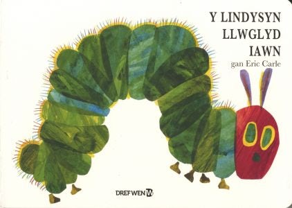Cover image for Lindysyn Llwglyd Iawn, Y / Very Hungry Caterpillar, The, isbn: 9781784231279