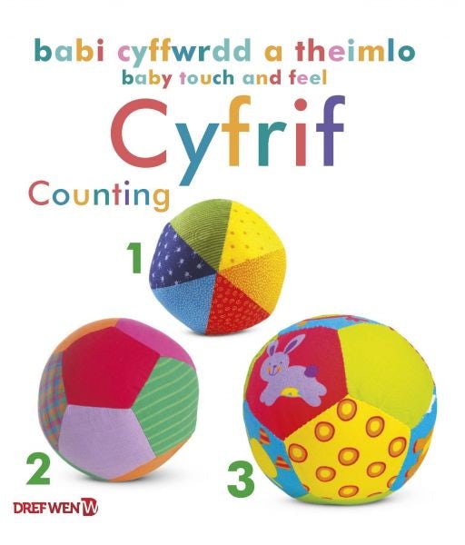 Cover image for Babi Cyffwrdd a Theimlo: Cyfrif / Baby Touch and Feel: Counting, isbn: 9781784232559