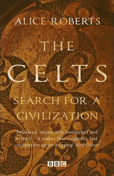 Cover image for The Celts - Search for a Civilisation, isbn: 9781784293352