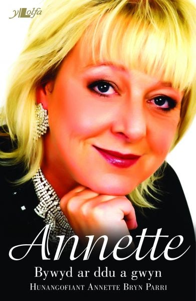Cover image for Bywyd ar Ddu a Gwyn - Hunangofiant Annette Bryn Parri, isbn: 9781784610319