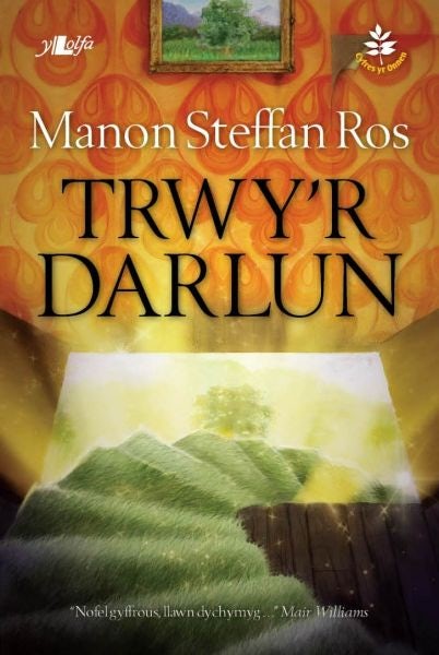 Cover image for Cyfres yr Onnen: Trwy'r Darlun, isbn: 9781784610548