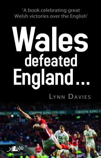 Cover image for Wales Defeated England, isbn: 9781784611163