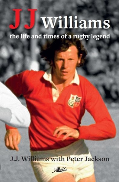 Cover image for J J Williams the Life and Times of a Rugby Legend, isbn: 9781784611422