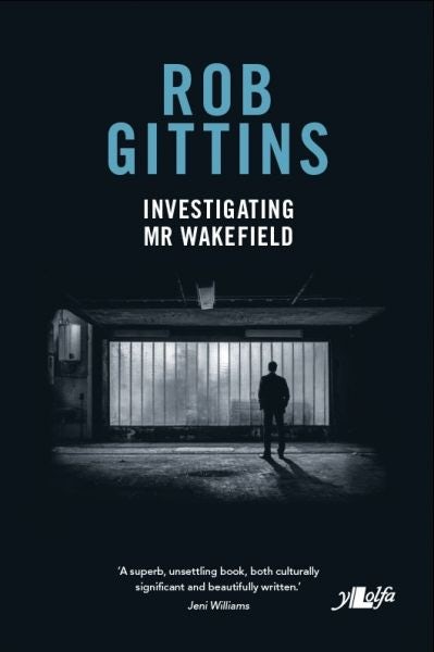 Cover image for Investigating Mr Wakefield, isbn: 9781784612399