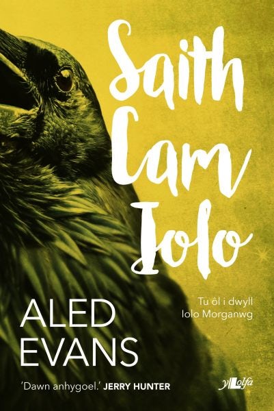Cover image for Saith Cam Iolo, isbn: 9781784613143
