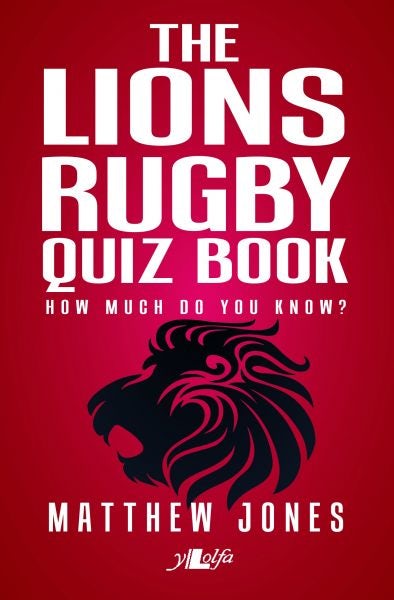 Cover image for The Lions Rugby Quiz Book, isbn: 9781784613730