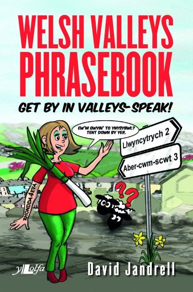 Cover image for Welsh Valleys Phrasebook - Get by in Valleys-Speak! (Counterpacks), isbn: 9781784614577