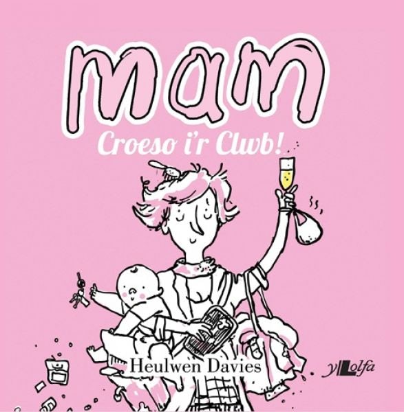 Cover image for Mam - Croeso i'r Clwb!, isbn: 9781784615512