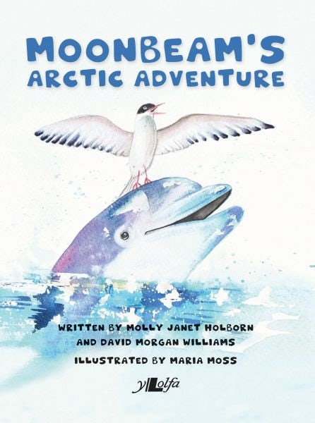 Cover image for Moonbeam's Arctic Adventure, isbn: 9781784616182