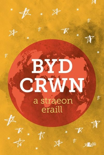 Cover image for Byd Crwn a Straeon Eraill, isbn: 9781784616441