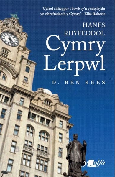 Cover image for Hanes Rhyfeddol Cymry Lerpwl, isbn: 9781784617264