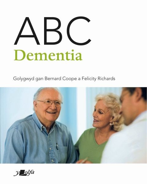 Cover image for Darllen yn Well: ABC Dementia, isbn: 9781784618070