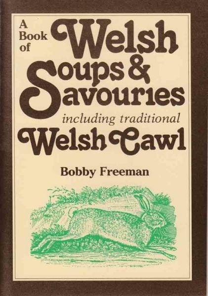 Cover image for Book of Welsh Soups and Savouries, A, isbn: 9781784618902