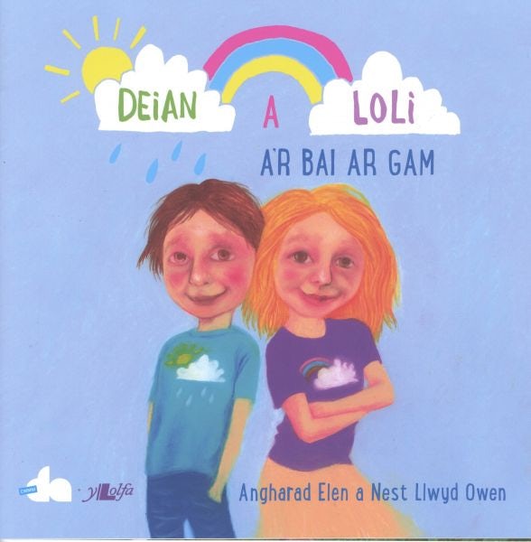 Cover image for Cyfres Deian a Loli: Deian a Loli a'r Bai ar Gam, isbn: 9781784619862