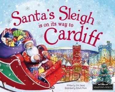 Cover image for Santa's Sleigh is on It's Way to Cardiff, isbn: 9781785530531