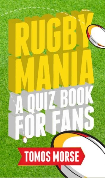 Cover image for Rugby Mania - A Quiz Book for Fans, isbn: 9781785620423