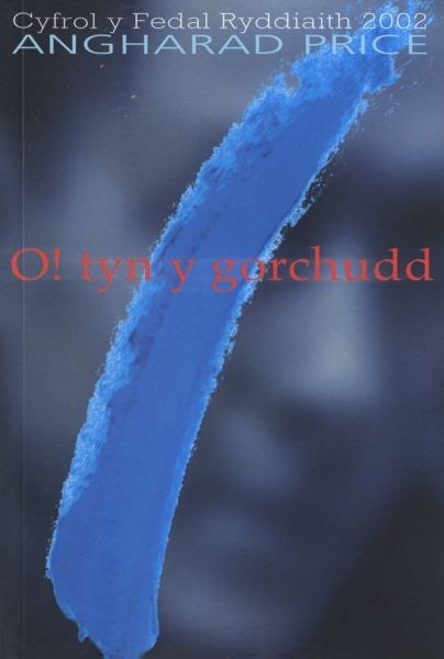 Cover image for O! Tyn y Gorchudd - Hunangofiant Rebecca Jones (Cyfrol y Fedal Ryddiaith 2002), isbn: 9781785623646