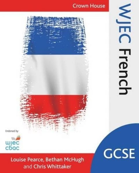 Cover image for WJEC GCSE French - Student Textbook, isbn: 9781785830839