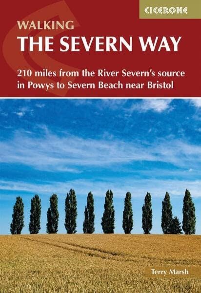 Cover image for Walking the Severn Way 215 Miles from the River Severn's Source, isbn: 9781786311405