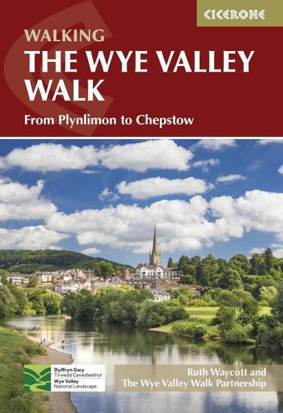 Cover image for The Wye Valley Walk: From Plynlimon to Chepstow, isbn: 9781786311986