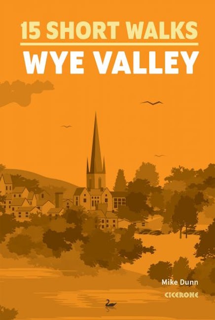 Cover image for 15 Short Walks in the Wye Valley, isbn: 9781786312891