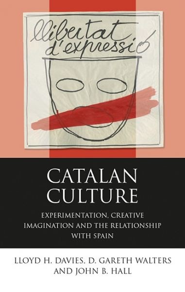 Cover image for Iberian and Latin American Studies: Catalan Culture - Experimentation, Creative Imagination and the Relationship with Spain, isbn: 9781786832016