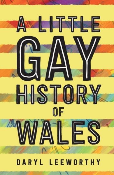 Cover image for A Little Gay History of Wales, isbn: 9781786834805