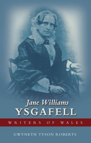 Cover image for Writers of Wales: Jane Williams (Ysgafell), isbn: 9781786835635