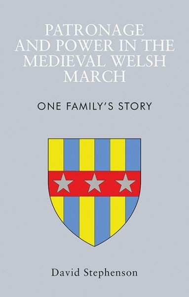 Cover image for Patronage and Power in the Medieval Welsh March, isbn: 9781786838186