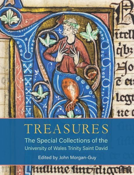 Cover image for Treasures: The Special Collections of the University of Wales Trinity Saint David, isbn: 9781786839015