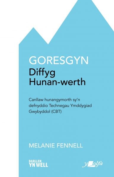 Cover image for Goresgyn Diffyg Hunan-werth , isbn: 9781800990142