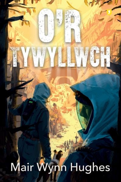 Cover image for O'r Tywyllwch, isbn: 9781800991545