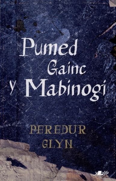 Cover image for Pumed Gainc y Mabinogi, isbn: 9781800991927