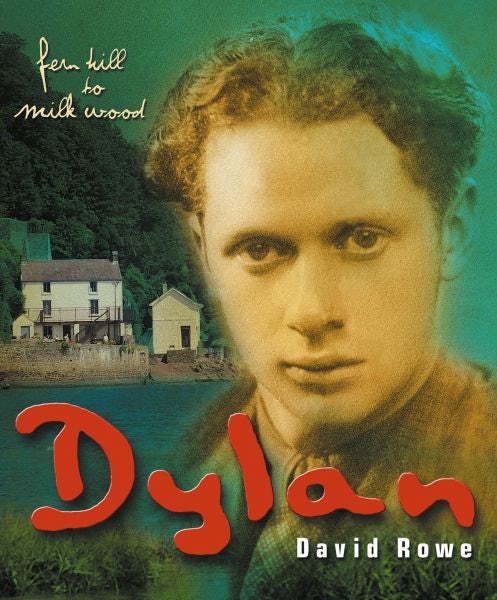 Cover image for Dylan - Fern Hill to Milk Wood, isbn: 9781800992221