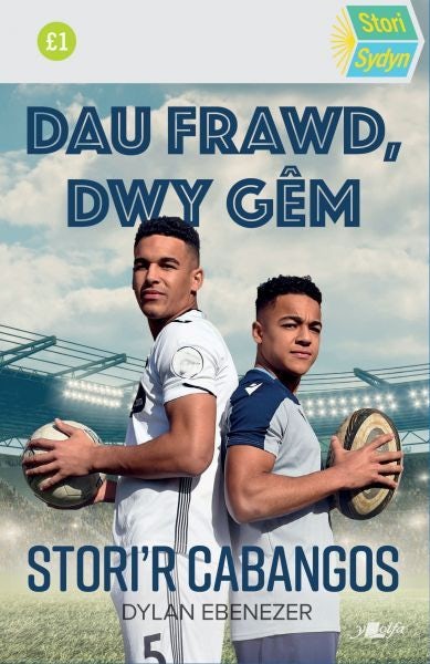 Cover image for Stori Sydyn: Dau Frawd, Dwy Gêm: Stori'r Cabangos, isbn: 9781800992603