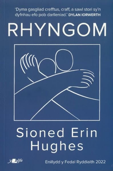 Cover image for Rhyngom - Enillydd y Fedal Ryddiaith 2022, isbn: 9781800993006