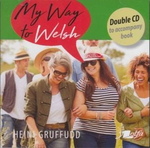 Cover image for My Way to Welsh - Double CD to Accompany Book, isbn: 9781800993716