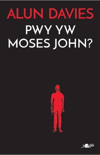 Cover image for Pwy Yw Moses John?, isbn: 9781800995086