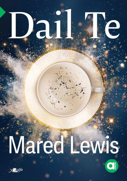 Cover image for Cyfres Amdani: Dail Te, isbn: 9781800996922