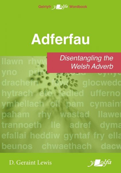 Cover image for Adferfau - Disentangling the Welsh adverb, isbn: 9781800997097