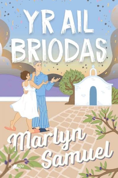 Cover image for Yr Ail Briodas, isbn: 9781800997615