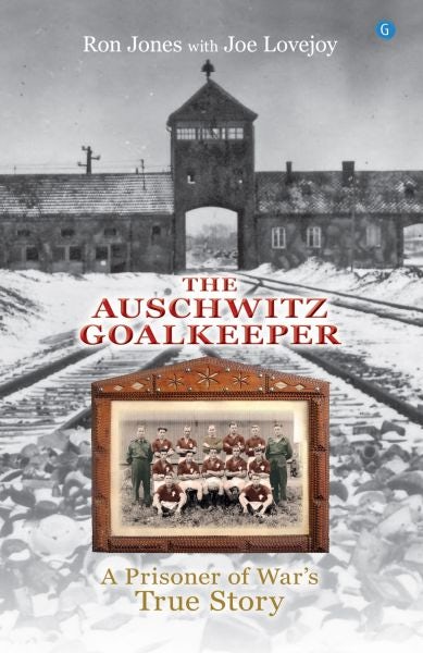 Cover image for The Auschwitz Goalkeeper, isbn: 9781800997752