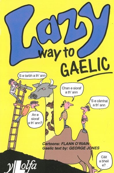 Cover image for Lazy Way to Gaelic, isbn: 9781800998049