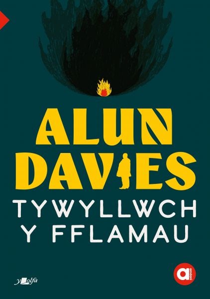Cover image for Cyfres Amdani: Tywyllwch y Fflamau, isbn: 9781800998124